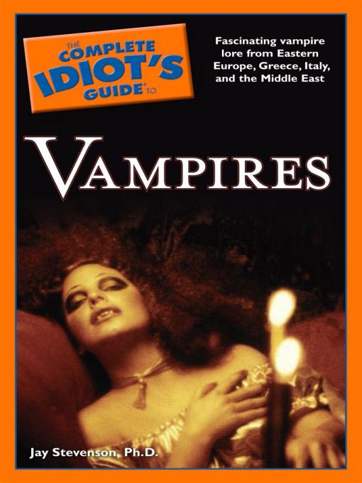 Title details for The Complete Idiot's Guide to Vampires by Jay Stevenson, Ph.D. - Available